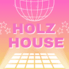 HOLZ HOUSE