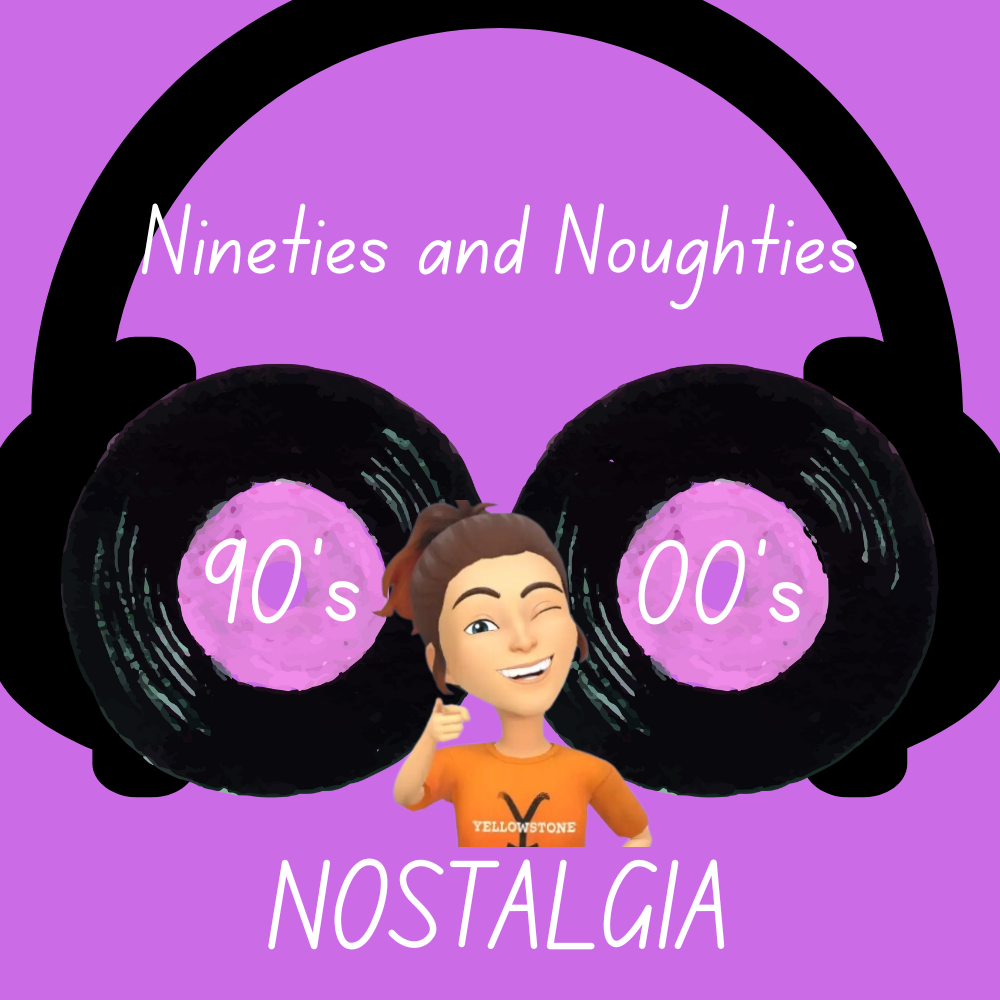 Nineties And Noughties Nostalgia